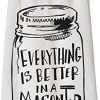 Primitives By Kathy Tea Towel Everything Is Better In A Mason JarWhite 0 100x100