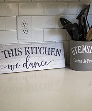 In This Kitchen We Dance Farmhouse Rustic Wall Art Kitchen Sign Home Decor Wood Sign Gift 6x18 B3 06180062019 0 2 300x360