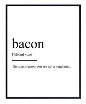 Bacon Typography Art Print Funny Wall Art Poster Chic Modern Home Decor For Kitchen Great Gift For Chefs Cooks 8x10 Photo Unframed 0 300x360