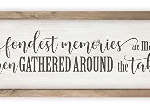 The Fondest Memories Are Made Gathered At The Table Rustic Wood Sign 6x18 Frame Included 0 300x218